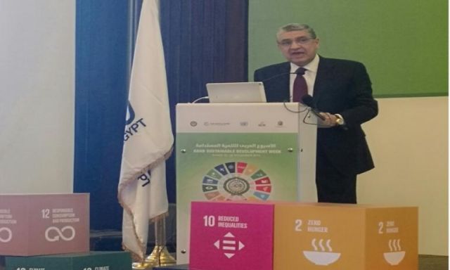 وزير الكهرباء يختتم فعاليات الأسبوع العربى للتنمية المستدامة ” يوم مصر”
